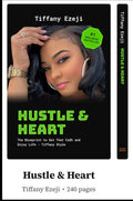 Hustle & Heart by Tiffany Ezeji